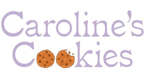 Carolines cookies - Our Story. Growing up, the aroma of fresh baked cookies filled our home. My mom, sister and I spent hours in the kitchen baking cookies, cakes and pies – from scratch with fresh, real ingredients. Inspired by my mom’s example, I carried on the made-from-scratch tradition, using a family chocolate chip cookie recipe perfected in 1983.